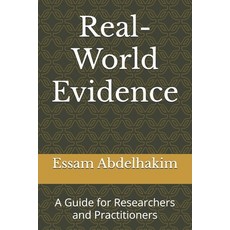 (英文圖書) Real-World Evidence: A Guide for Researchers and Practitioners 平裝版, Independently Published, 英文
