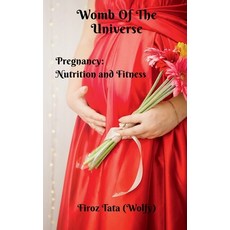 (英文圖書) Womb Of The Universe: Pregnancy: Nutrition and Fitness 平裝版, Notion Press, 英文