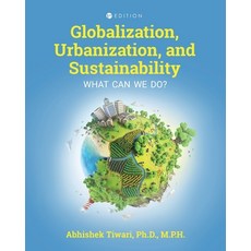(英文圖書) Globalization Urbanization and Sustainability: What Can We Do? 平裝版, Cognella Academic Publishing, 英文
