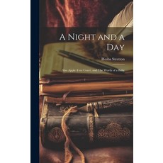 (英文圖書) A Night and a Day: Also Apple-tree Court and The Worth of a Baby 精裝版, Legare Street Press, 英文
