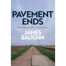 (英文圖書) Pavement Ends: Mystery History and Scenery in Southeast Missouri 平裝版, Concord Publishing House, Inc., 英文
