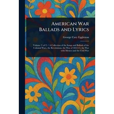(英文圖書)American War Ballads and Lyrics 平裝版, Anson Street Press, 英文