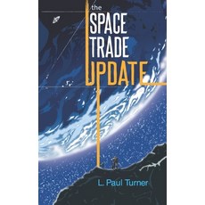 The Space Trade Update 平裝版, Independently Published, 英文