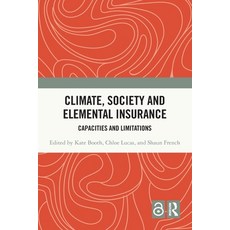 (英文圖書) Climate Society and Elemental Insurance: Capacities and Limitations 平裝版, Routledge, 英文