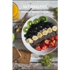 (英文圖書) Eat Healthy: You Are What You Eat 平裝版, Independently Published, 英文