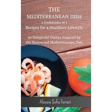 (英文圖書) The Mediterranean Dish - 2 Cookbooks in 1 - Recipes for a Healthier Lifestyle: 90 Delightful ... 精裝版, Blurb, 英文