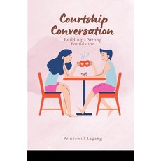 (英文圖書) Courtship Conversations: Building a Strong Foundation 平裝版, Non-Fiction Marriage and Re..., 英文