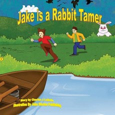 (英文圖書)Jake is a Rabbit Tamer 平裝版, Jake Stories Publishing, 英文