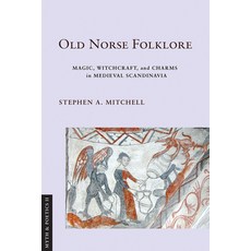 (英文圖書) Old Norse Folklore: Magic Witchcraft and Charms in Medieval Scandinavia 精裝版, Cornell University Press, 英文