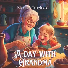 (英文圖書)A day with Grandma: A Rhyming Family Picture Story Book Tale for Children 平裝版, Independently Published, 英文