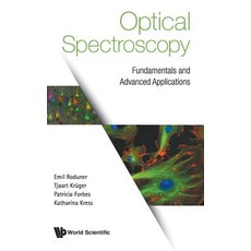 Optical Spectroscopy: Fundamentals and Advanced Applications 精裝版, World Scientific Publishing..., 英文