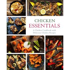 (英文圖書) Chicken Essentials: A Chicken Cookbook with Delicious Chicken Recipes (2nd Edition) 平裝版, Independently Published, 英文