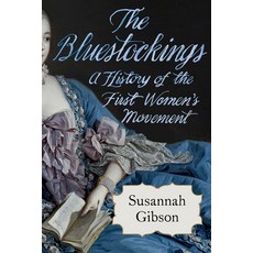 (英文圖書) The Bluestockings: A History of the First Women's Movement 平裝版, W. W. Norton & Company, 英文