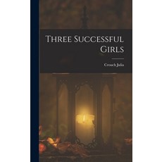 (英文圖書)Three Successful Girls 精裝版, Legare Street Press, 英文