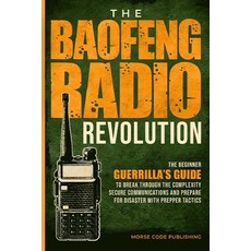 (英文圖書) The Baofeng Radio Revolution: The Beginner Guerrilla's Guide to Break Through the Complexity ... 平裝版, Pspublishing, 英文