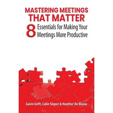 (英文圖書) Mastering Meetings That Matter: 8 Essentials for Making Your Meetings More Productive 平裝版, Australian Self Publishing ..., 英文