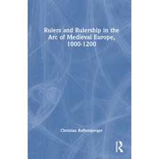 (英文圖書) Rulers and Rulership in the Arc of Medieval Europe 1000-1200 精裝版, Routledge, 英文