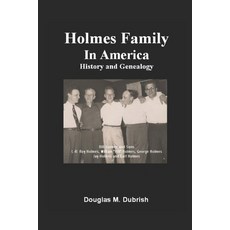 (英文圖書) Holmes Family in America History and Genealogy: Plymouth Colony 1692 to 2009 平裝版, Independently Published, 英文