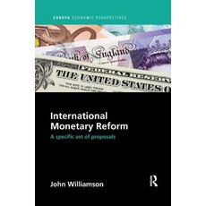 International Monetary Reform: A Specific Set of Proposals 平裝版, Routledge, 英文