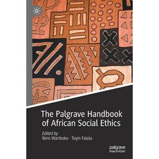 The Palgrave Handbook of African Social Ethics 平裝版, Palgrave MacMillan, 英文