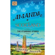 (英文圖書)Amanda in Scotland: The Standing Stones 平裝版, Darlene Foster, 英文