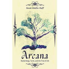 (英文圖書) Arcana: Numerology Tarot and the Tree of Life 平裝版, Sarah Wallin-Huff, 英文
