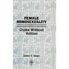(英文圖書) Female Homosexuality: Choice Without Volition 精裝版, Routledge, 英文
