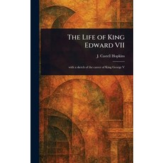 (英文圖書)The Life of King Edward VII 精裝版, Anson Street Press, 英文