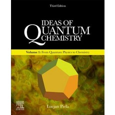 Ideas of Quantum Chemistry: Volume 1: From Quantum Physics to Chemistry 平裝版, Elsevier, 英文