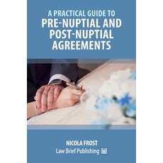 (英文圖書) A Practical Guide to Pre-Nuptial and Post-Nuptial Agreements 平裝版, Law Brief Publishing, 英文