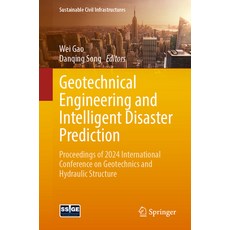 (英文圖書) Geotechnical Engineering and Intelligent Disaster Prediction: Proceedings of 20... 平裝版, Springer, 英文