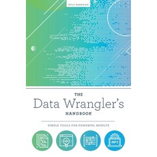 (英文圖書) The Data Wrangler's Handbook: Simple Tools for Powerful Results 平裝版, Neal-Schuman Publishers, 英文