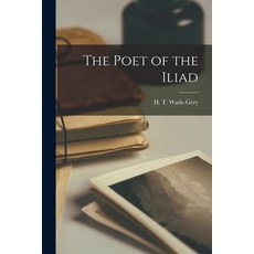 (英文圖書) The Poet of the Iliad 平裝版, Hassell Street Press, 英文