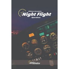 (英文圖書) Night Flight Operations 平裝版, Independently Published, 英文