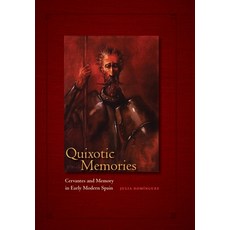 (英文圖書) Quixotic Memories: Cervantes and Memory in Early Modern Spain 精裝版, University of Toronto Press, 英文