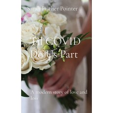 (英文圖書) Til COVID Do Us Part: A modern story of love and loss 精裝版, Sarah Fischer Pointer, 英文