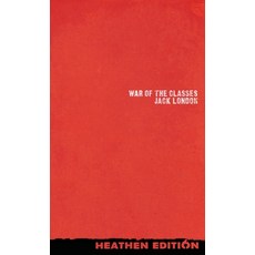 (英文圖書) War of the Classes (Heathen Edition) 精裝版, Heathen Editions, 英文