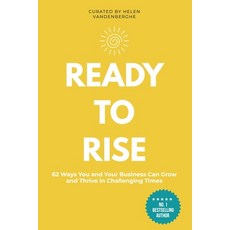 Ready to Rise: 62 Ways You and Your Business Can Thrive & Grow In Challenging Times 平裝版, Independently Published, 英文