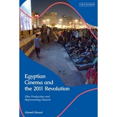 (英文圖書) Egyptian Cinema and the 2011 Revolution: Film Production and Representing Dissent 平裝版, I. B. Tauris & Company, 英文