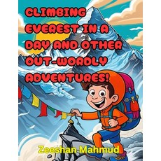 (英文圖書)Climbing Everest in a day and other out-wordly adventures! 平裝版, Independently Published, 英文