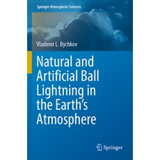 (英文圖書) Natural and Artificial Ball Lightning in the Earth's Atmosphere 平裝版, Springer, 英文