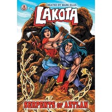 (英文圖書) Lakota: Serpents of Aztlan 平裝版, Markosia Enterprises, 英文