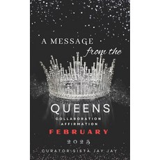 (英文圖書) A Message from the Queens-February 2025: 30 Day All Collaboration Book 平裝版, Independently Published, 英文