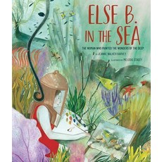 (英文圖書)Else B. in the Sea: The Woman Who Painted the Wonders of the Deep 精裝版, Abrams Books for Young Readers, 英文