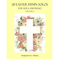 (英文圖書) 20 Easter Hymn Solos for Viola and Piano: Vols. 1 & 2 平裝版, Independently Published, 英文