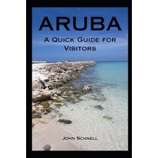 (英文圖書) Aruba: A Quick Guide for Visitors 平裝版, Independently Published, 英文