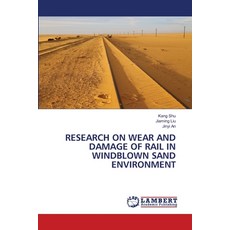 (英文圖書) Research on Wear and Damage of Rail in Windblown Sand Environment 平裝版, LAP Lambert Academic Publis..., 英文