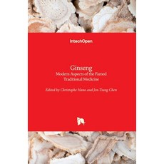 (英文圖書) Ginseng: Modern Aspects of the Famed Traditional Medicine 精裝版, Intechopen, 英文