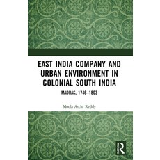 (英文圖書) East India Company and Urban Environment in Colonial South India: Madras 1746-1803 平裝版, Routledge Chapman & Hall, 英文