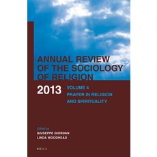 (英文圖書) Annual Review of the Sociology of Religion: Volume 4: Prayer in Religion and Spirituality (2013) 精裝版, Brill, 英文